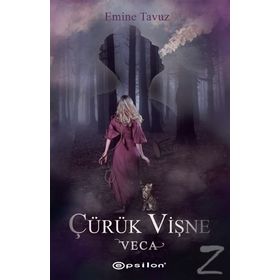 Veca - Çürük Vişne 1 - Emine Tavuz