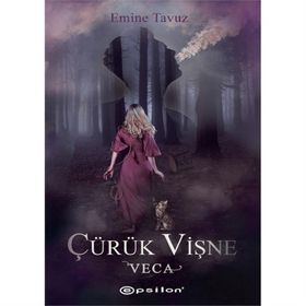 Veca - Çürük Vişne 1 - Emine Tavuz