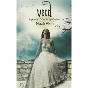 Vecd - Nazlı Akın