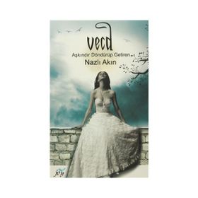 Vecd - Nazlı Akın