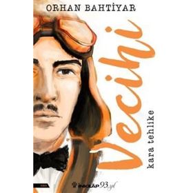 Vecihi Kara Tehlike - Orhan Bahtiyar