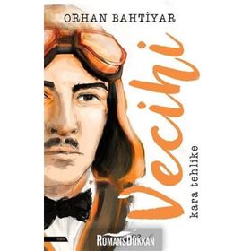 Vecihi Kara Tehlike - Orhan Bahtiyar