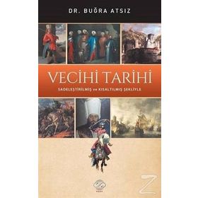Vecihi Tarihi - Buğra Atsız