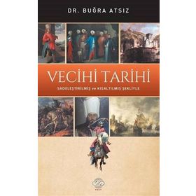 Vecihi Tarihi - Buğra Atsız