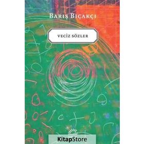 VECIZ SÖZLER - BARIŞ BIÇAKÇI