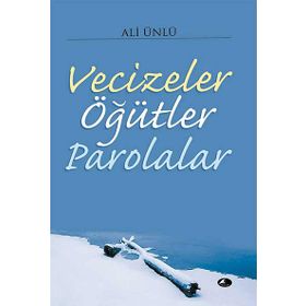 VECIZELER ÖĞÜTLER PAROLALAR - ALI ÜNAL