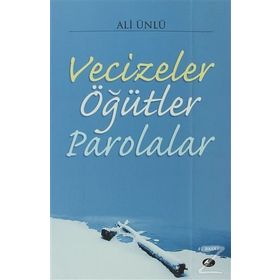 VECIZELER ÖĞÜTLER PAROLALAR - ALI ÜNAL