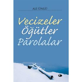 VECIZELER ÖĞÜTLER PAROLALAR - ALI ÜNAL