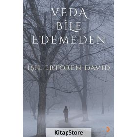 Veda Bile Edemeden - Işıl Ertören David