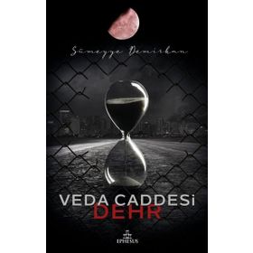 Veda Caddesi 4 – Dehr - Ephesus Yayınları