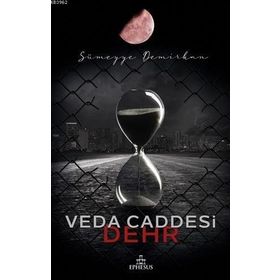 Veda Caddesi 4 – Dehr - Ephesus Yayınları