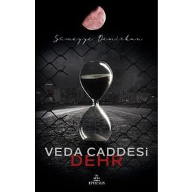 Veda Caddesi 4 – Dehr - Ephesus Yayınları