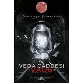 Veda Caddesi 5 – Vade - Sümeyye Demirkan