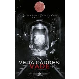Veda Caddesi 5 – Vade - Sümeyye Demirkan