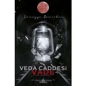 Veda Caddesi 5 – Vade - Sümeyye Demirkan