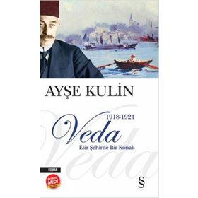 VEDA (CEP BOY) ESIR ŞEHİRDE BIR KONAK - AYŞE KULIN