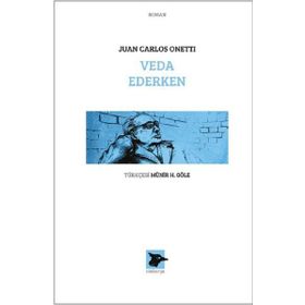 Veda Ederken - Juan Carlos Onetti