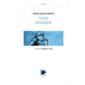 Veda Ederken - Juan Carlos Onetti