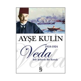 Veda Esir Şehirde Bir Konak - Ayşe Kulin