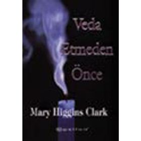 Veda Etmeden Önce - Mary Higgins Clark