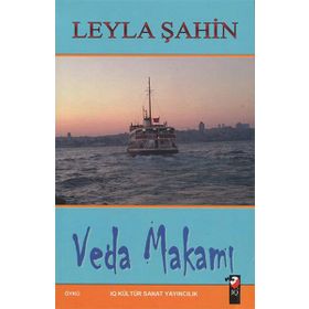 Veda Makamı - Leyla Şahin