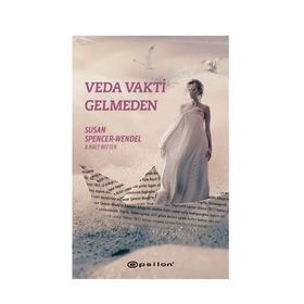 Veda Vakti Gelmeden - Susan Spencer-Wendel