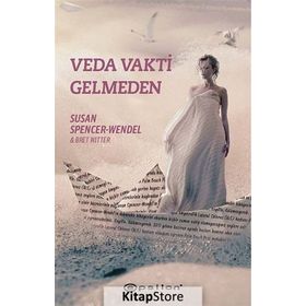 Veda Vakti Gelmeden - Susan Spencer-Wendel