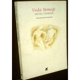 VEDA YEMEĞİ - MICHEL TOURNIER