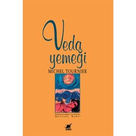 VEDA YEMEĞİ - MICHEL TOURNIER