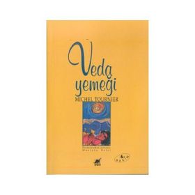 VEDA YEMEĞİ - MICHEL TOURNIER