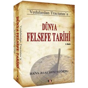 VEDALARDAN TRACTATUS'A DÜNYA FELSEFE TARIHI - HANS JOACHIM STÖRİG