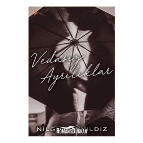 Vedasız Ayrılıklar - Nilgün Ayyıldız