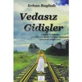 Vedasız Gidişler - Erhan Bayladı