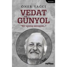 Vedat Günyol Öner Yağcı Telgrafhane Yayınları