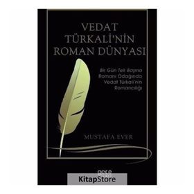 Vedat Türkali'nin Roman Dünyası - Mustafa Ever