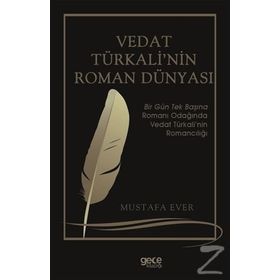 Vedat Türkali'nin Roman Dünyası - Mustafa Ever
