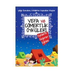 Vefa ve Cömertlik Öyküleri - Saide Nur Dikmen