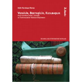 Vefailik, Bektaşilik, Kızılbaşlık - Ayfer Karakaya-Stump Stump