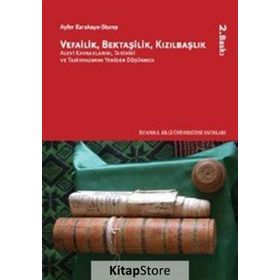 Vefailik, Bektaşilik, Kızılbaşlık - Ayfer Karakaya-Stump Stump