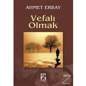Vefalı Olmak - Ahmet Erbay
