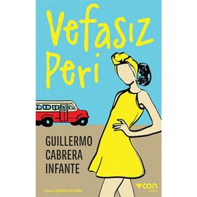 Vefasız Peri - Guillermo Cabrera Infante