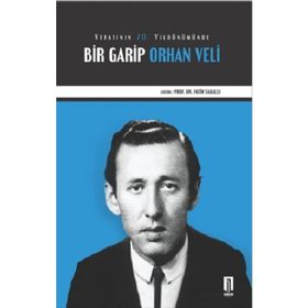 Vefatının 70. Yıldönümünde Bir Garip Orhan Veli - Fatih Sakallı