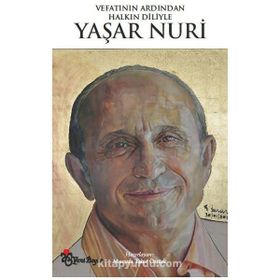 Vefatının Ardından Halkın Diliyle Yaşar Nuri - Mustafa Tahir Öztürk