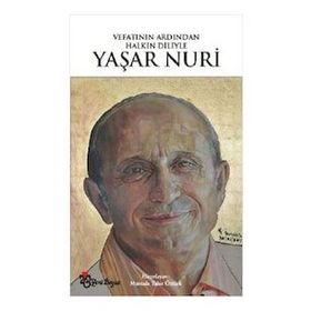 Vefatının Ardından Halkın Diliyle Yaşar Nuri - Mustafa Tahir Öztürk