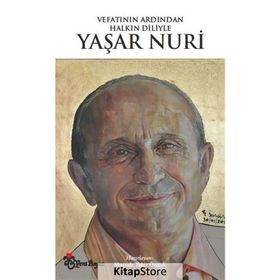 Vefatının Ardından Halkın Diliyle Yaşar Nuri - Mustafa Tahir Öztürk