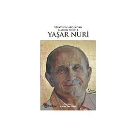 Vefatının Ardından Halkın Diliyle Yaşar Nuri - Mustafa Tahir Öztürk