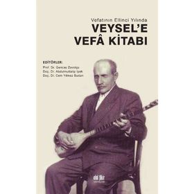 Vefatının Ellinci Yılında Veysele Vefa Kitabı - Akıl Fikir Yayınları