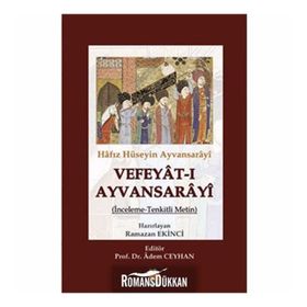 Vefeyât-ı Ayvansarâyî - Hafız Hüseyin Ayvansarayı