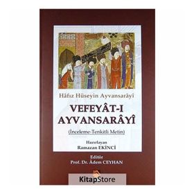 Vefeyât-ı Ayvansarâyî - Hafız Hüseyin Ayvansarayı