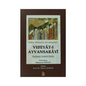Vefeyât-ı Ayvansarâyî - Hafız Hüseyin Ayvansarayı